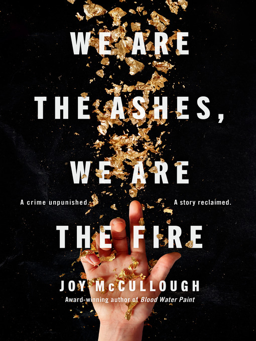 Title details for We Are the Ashes, We Are the Fire by Joy McCullough - Wait list